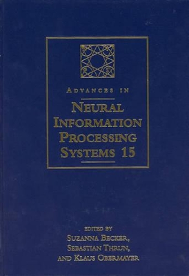 Advances in Neural Information Processing Systems 15 book