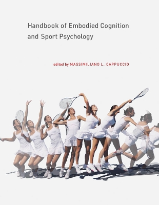 Handbook of Embodied Cognition and Sport Psychology book