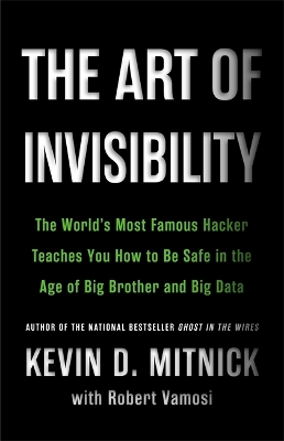 Art of Invisibility by Kevin D. Mitnick