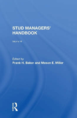 Stud Managers' Handbook, Vol. 19 by Frank H Baker