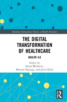 The Digital Transformation of Healthcare: Health 4.0 book