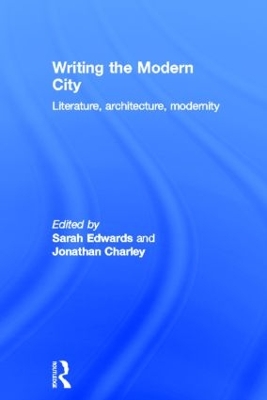 Writing the Modern City by Sarah Edwards