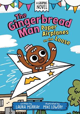 The Gingerbread Man: Paper Airplanes on the Loose: A Graphic Novel book