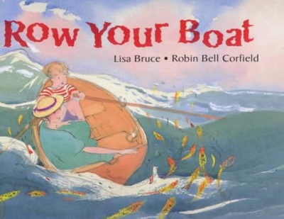 Row Your Boat by Lisa Bruce