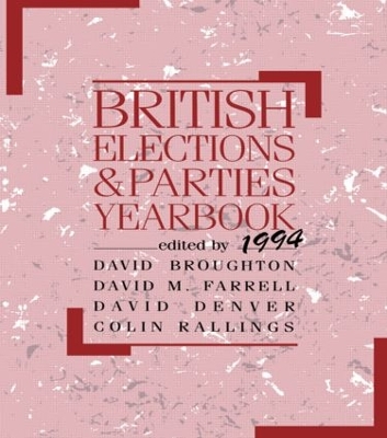 British Elections and Parties Yearbook 1994 by David Broughton