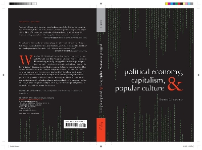 Political Economy, Capitalism, and Popular Culture book