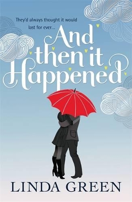 And Then it Happened by Linda Green