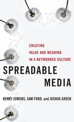 Spreadable Media by Henry Jenkins