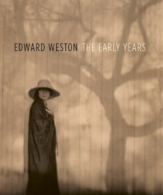 Edward Weston: The Early Years book