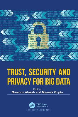 Trust, Security and Privacy for Big Data book