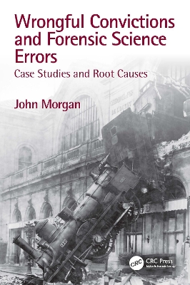 Wrongful Convictions and Forensic Science Errors: Case Studies and Root Causes book