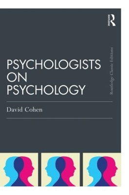 Psychologists on Psychology by David Cohen