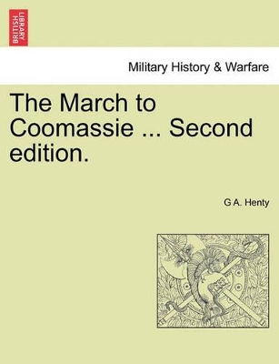 The March to Coomassie ... Second Edition. book