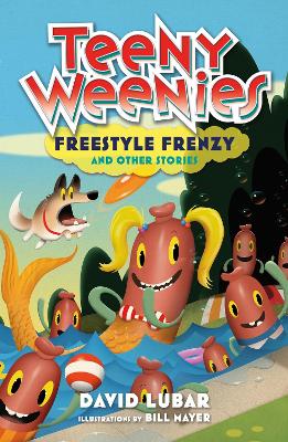 Teeny Weenies: Freestyle Frenzy: And Other Stories book