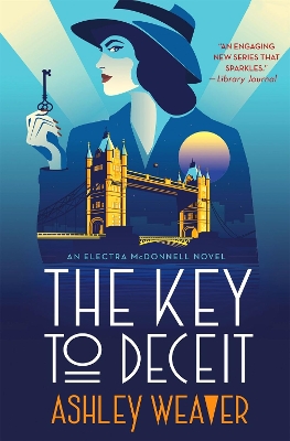 The Key to Deceit: An Electra McDonnell Novel by Ashley Weaver