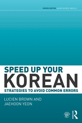 Speed up your Korean: Strategies to Avoid Common Errors by Lucien Brown