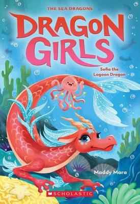 Sofia the Lagoon Dragon (Dragon Girls #12) by Maddy Mara