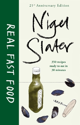 Real Fast Food by Nigel Slater