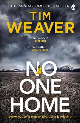 No One Home: The must-read Richard & Judy thriller pick and Sunday Times bestseller by Tim Weaver