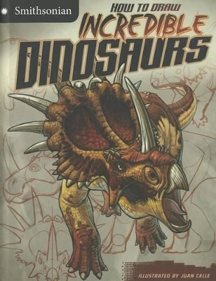 How to Draw Incredible Dinosaurs by ,Kristen Mccurry