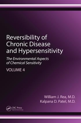 Reversibility of Chronic Disease and Hypersensitivity, Volume 4 by William J. Rea