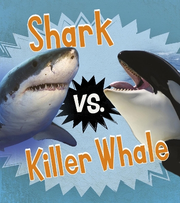 Shark vs. Killer Whale book