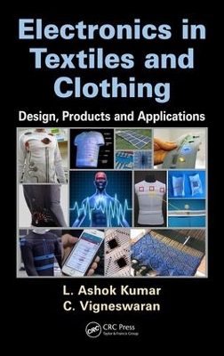 Electronics in Textiles and Clothing by L. Ashok Kumar
