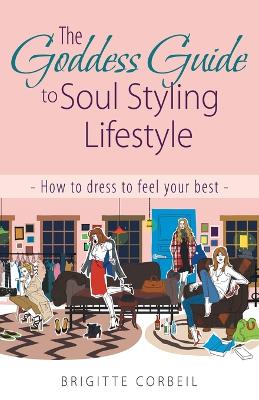 Goddess Guide to Soul Styling Lifestyle book