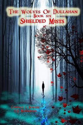 The Wolves of Dullahan: Shielded Mists (Book 6) book