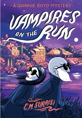 Vampires on the Run: A Quinnie Boyd Mystery book