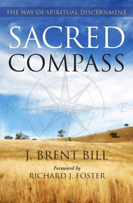 Sacred Compass by J Brent Bill