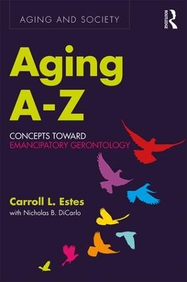 Aging A-Z: Concepts Toward Emancipatory Gerontology book