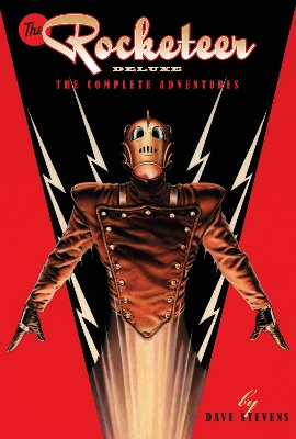 The The Rocketeer: The Complete Adventures Deluxe Edition by Dave Stevens