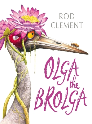 Olga the Brolga by Rod Clement