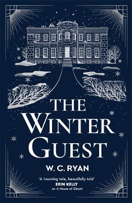 The Winter Guest: The perfect chilling, gripping mystery as the nights draw in by W. C. Ryan