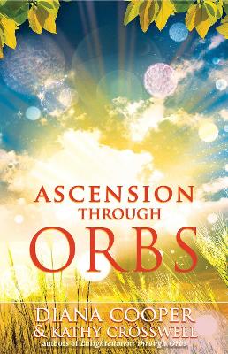 Ascension Through Orbs book