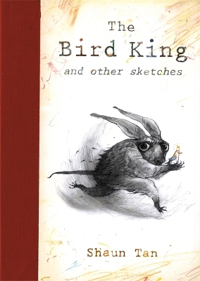 The The Bird King by Shaun Tan