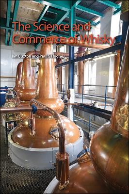 Science and Commerce of Whisky by Ian Buxton