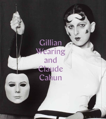 Gillian Wearing and Claude Cahun book