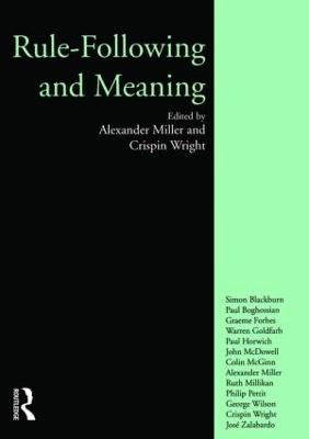 Rule-Following and Meaning by Alexander Miller