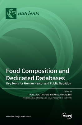 Food Composition and Dedicated Databases: Key Tools for Human Health and Public Nutrition book