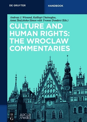 Culture and Human Rights: The Wroclaw Commentaries book