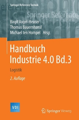 Handbuch Industrie 4.0 Bd.3: Logistik by Birgit Vogel-Heuser