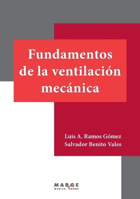 Fundamentos de la ventilación mecánica by Salvador Benito Vales