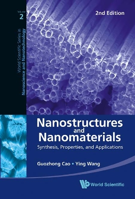 Nanostructures And Nanomaterials: Synthesis, Properties, And Applications (2nd Edition) book