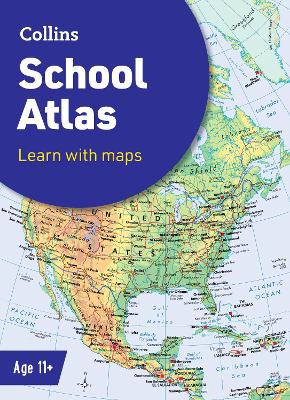 Collins School Atlas: Ideal for learning at school and at home (Collins School Atlases) by Collins Maps