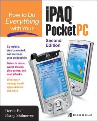 How to Do Everything with Your iPAQ Pocket PC, Second Edition book