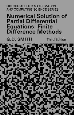 Numerical Solution of Partial Differential Equations: Finite Difference Methods book