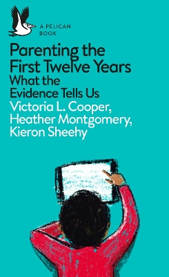 Parenting the First Twelve Years book