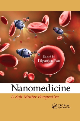 Nanomedicine: A Soft Matter Perspective by Dipanjan Pan